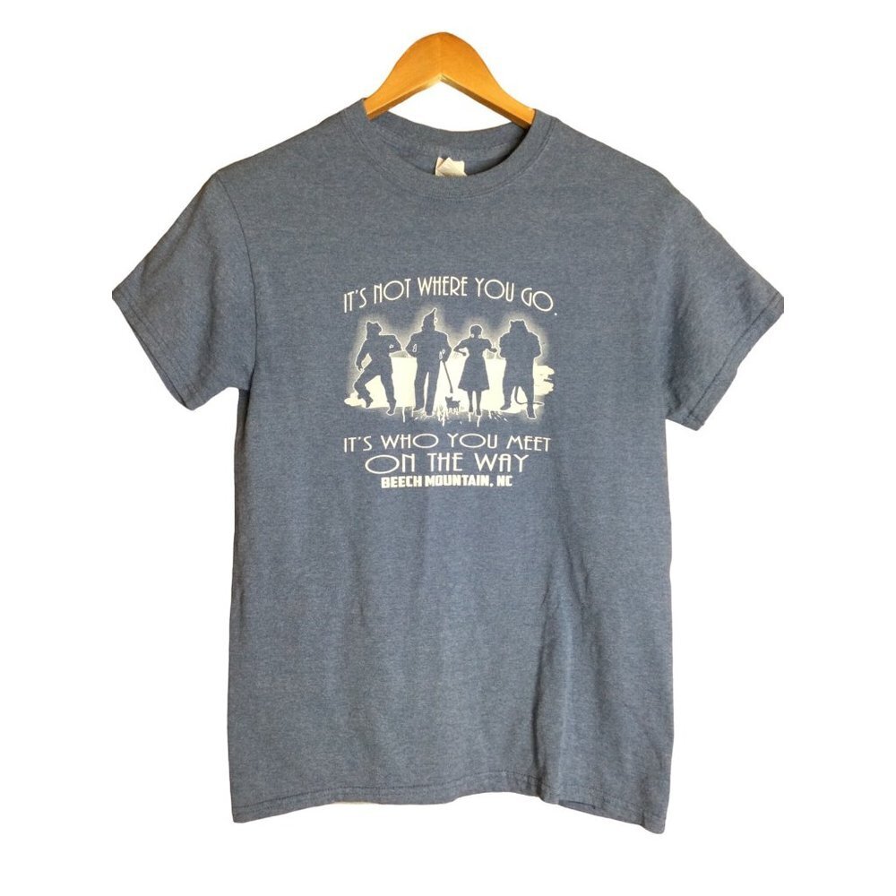 Wizard of Oz T Shirt Size S It’s Not Where You Go Quote Beech Mtn NC